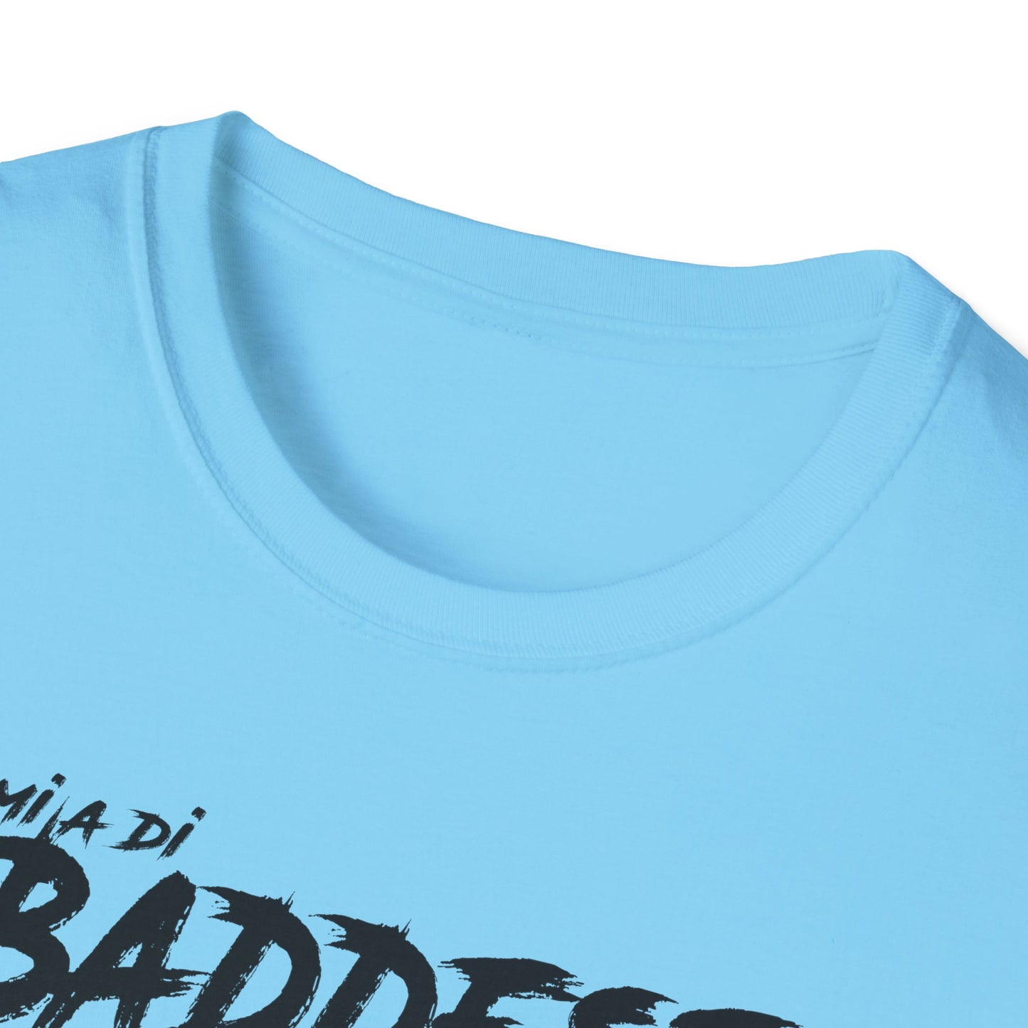 'Mi A Di Baddest' - Unisex Softstyle T-Shirt | Trendy Streetwear Tee