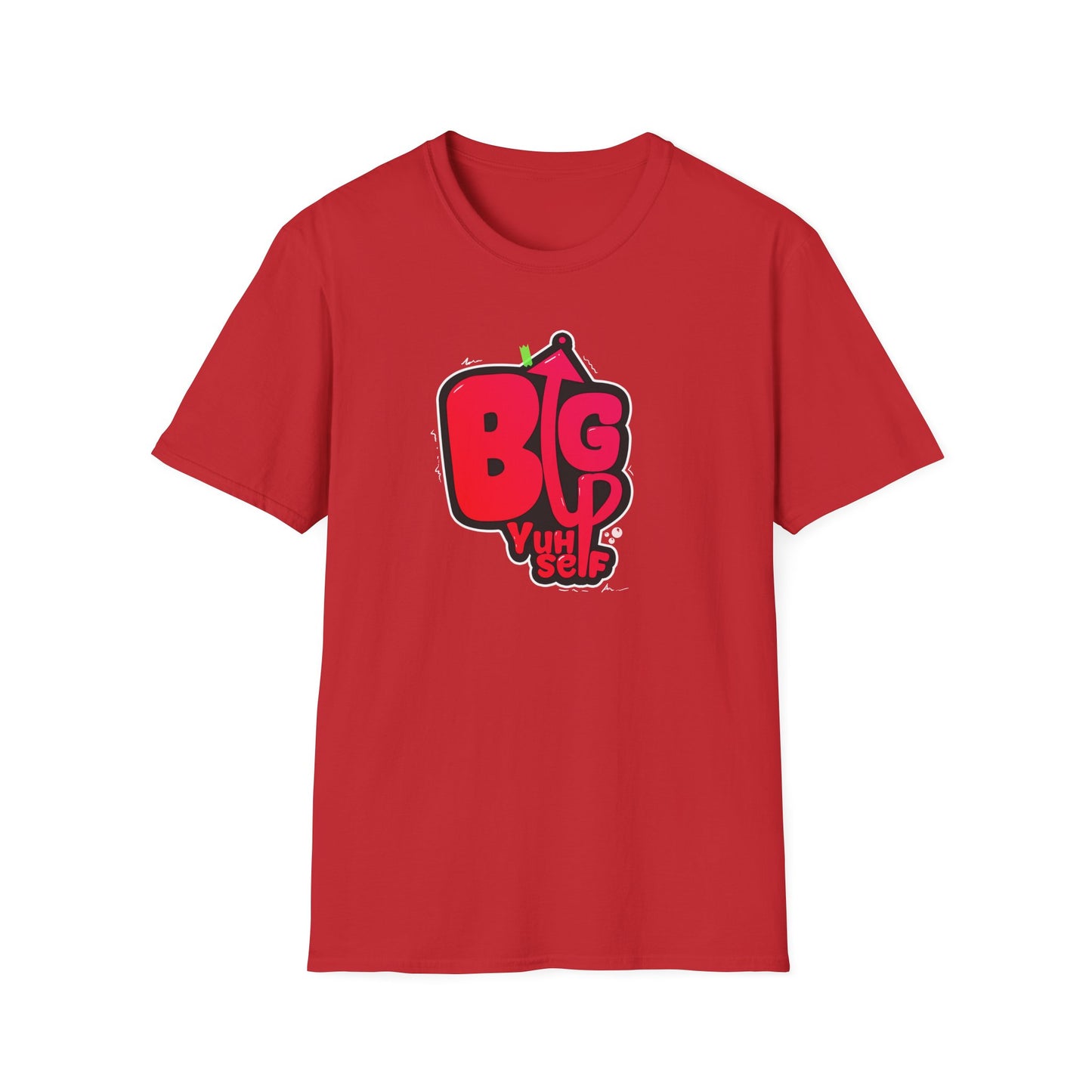 Big Up Yourself Graphics Unisex Softstyle T-Shirt - Motivational Graphic Tee