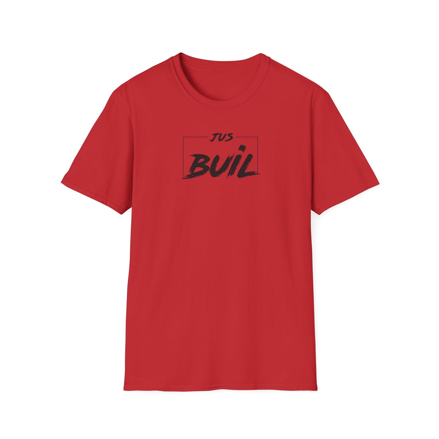 'Just Buil' Motivation Tee - Inspirational Unisex Softstyle T-Shirt
