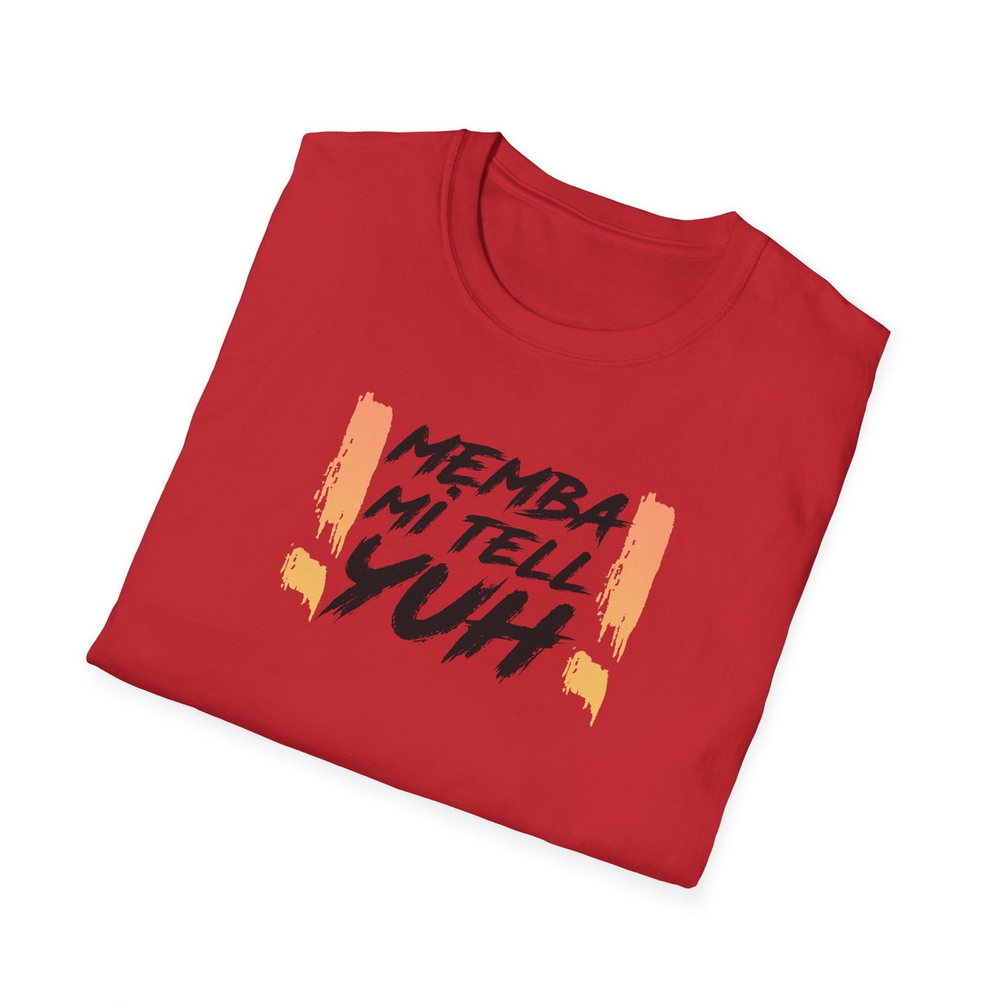 'MEMBA MI TELL YUH' - Unisex Softstyle T-Shirt - Vibrant Graphic Tee for Casual Vibes