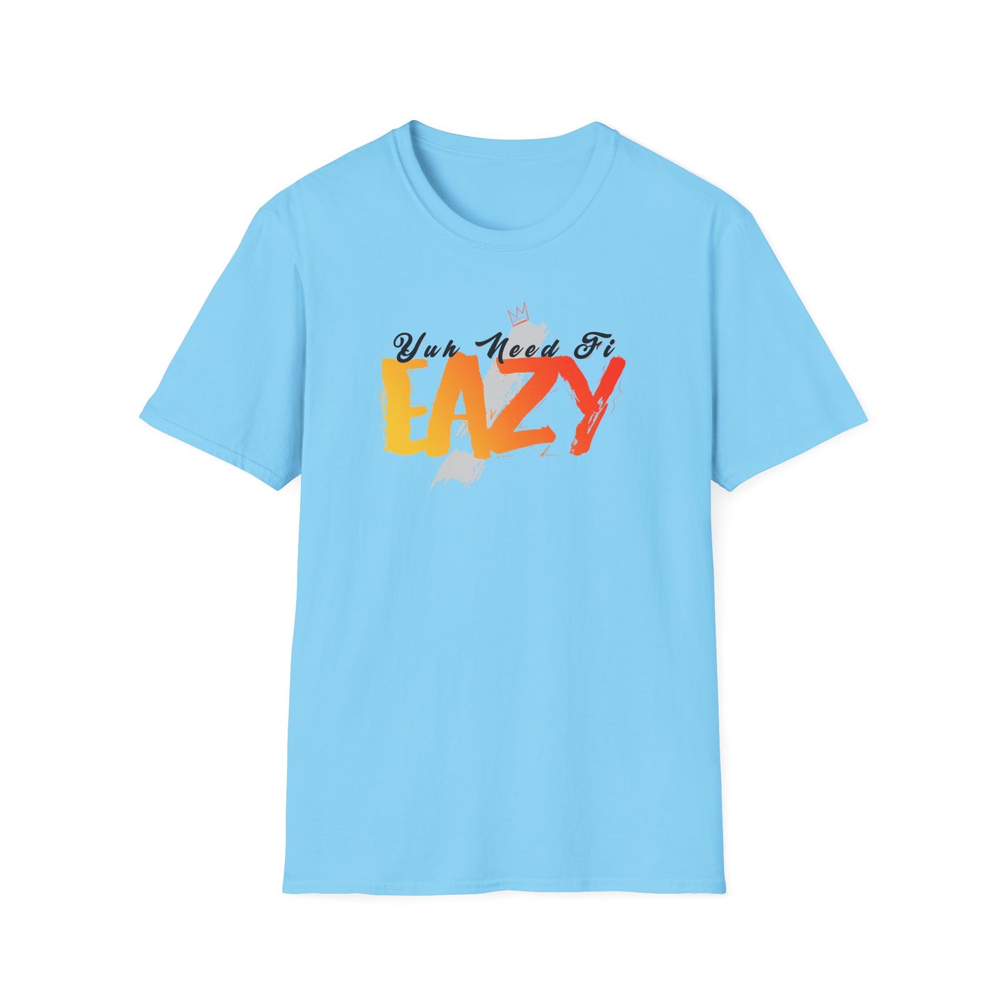 'You Need Fi Eazy' - Unisex Softstyle T-Shirt - Graphic Tee for Relaxation and Comfort