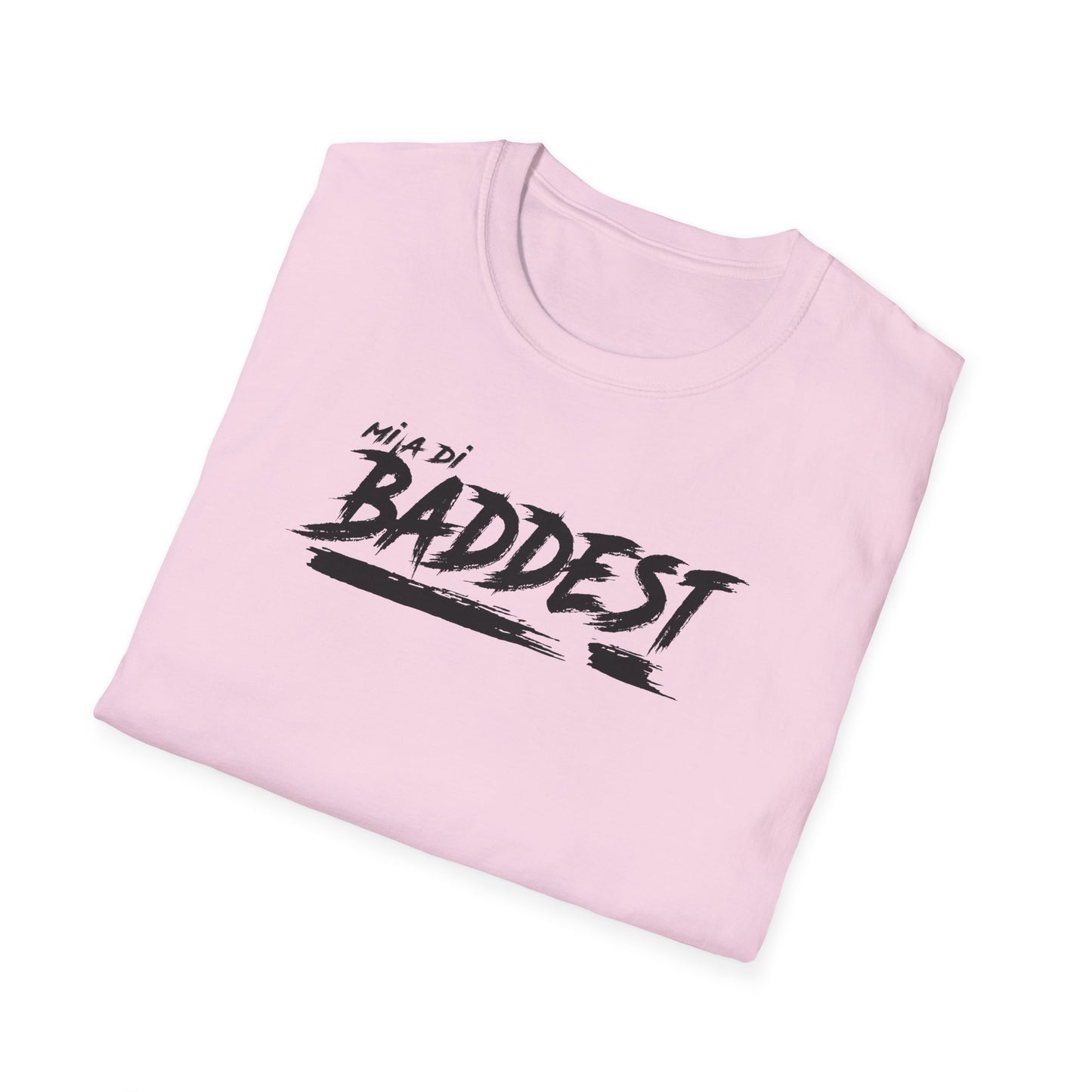 'Mi A Di Baddest' - Unisex Softstyle T-Shirt | Trendy Streetwear Tee