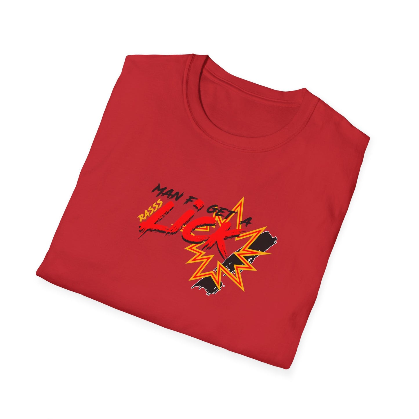 'Man to Get a Rass Lick!' Graphic Tee - Funny Unisex Softstyle T-Shirt