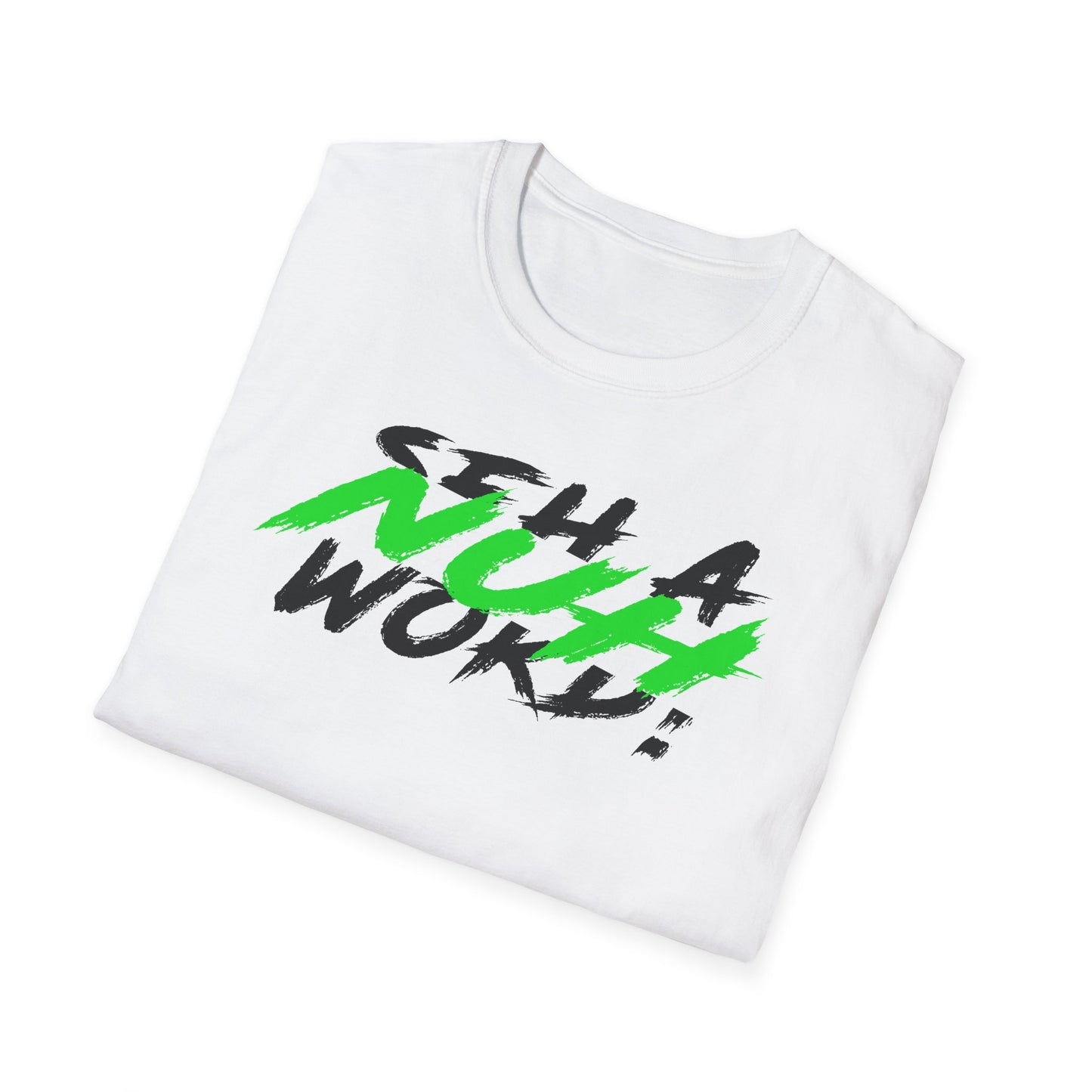 "Nuh seh a Word!" Unisex Softstyle T-Shirt - Inspirational Graphic Tee