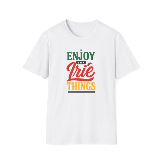 Enjoy the Irie Things - Unisex Softstyle T-Shirt, Relaxed Fit Tee, Positive Vibes Shirt, Perfect for Reggae Lovers, Gift for Friends