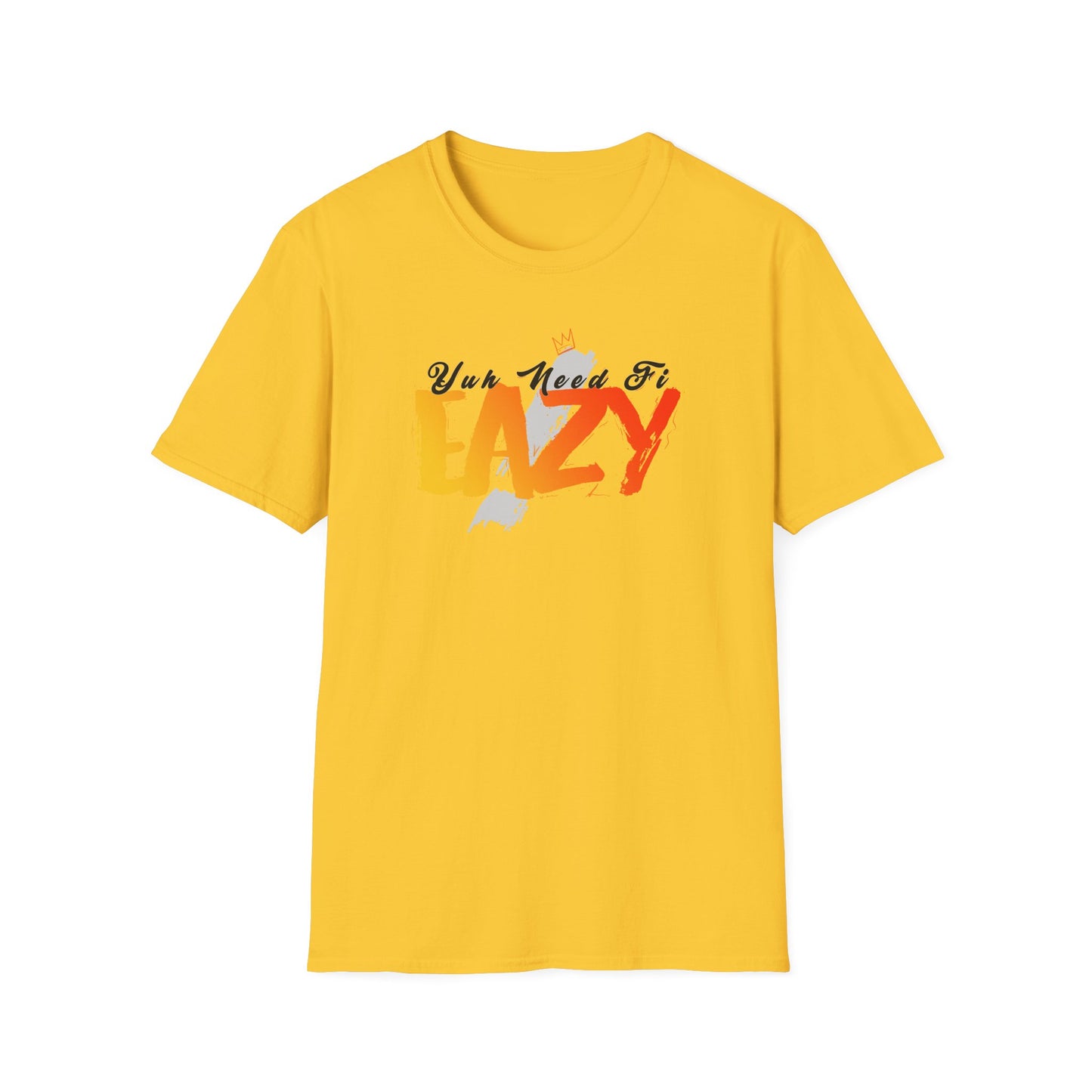 'You Need Fi Eazy' - Unisex Softstyle T-Shirt - Graphic Tee for Relaxation and Comfort