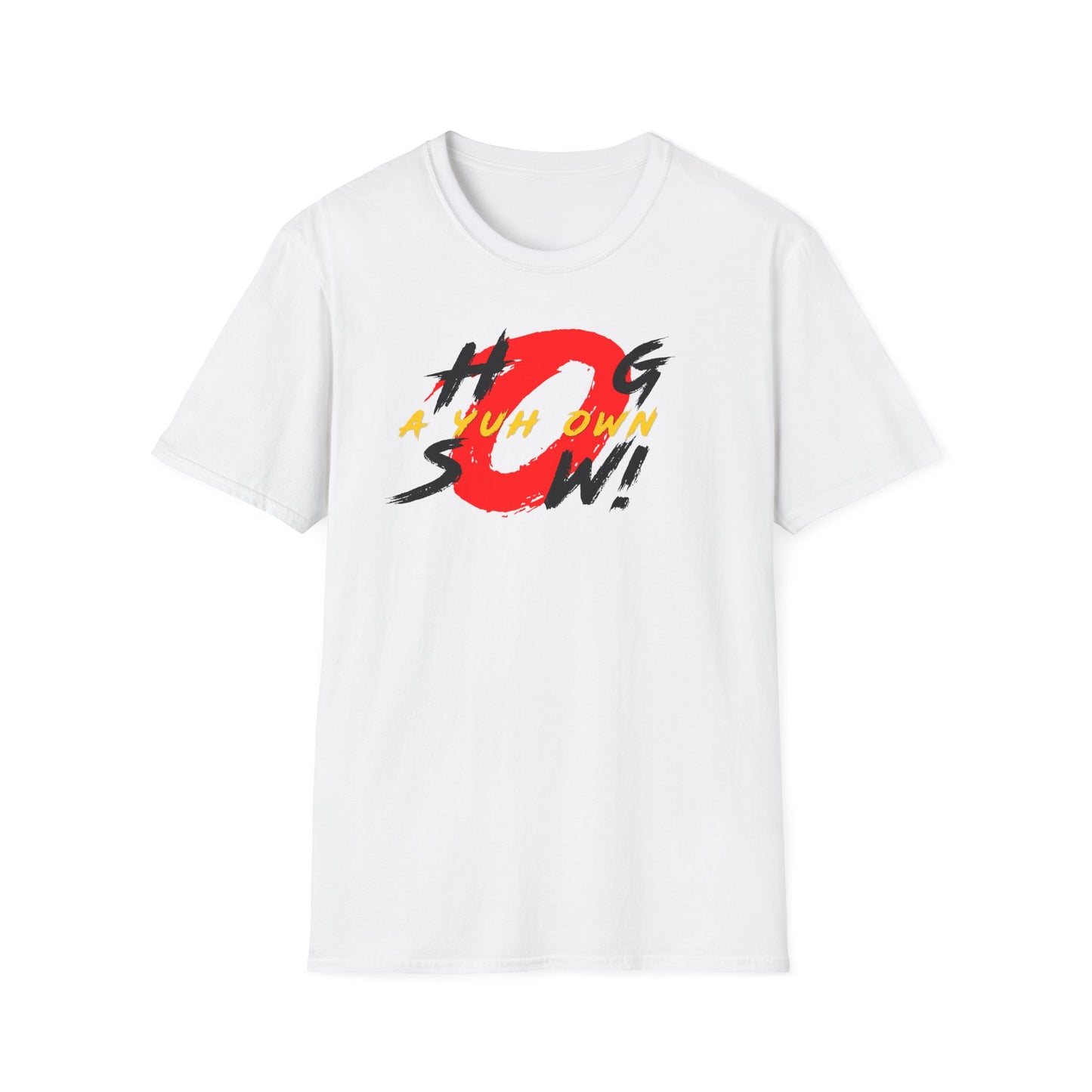 "Hog A Yuh Own Sow!" Graphic Tee - Unisex Softstyle T-Shirt - Casual Wear for All Occasions