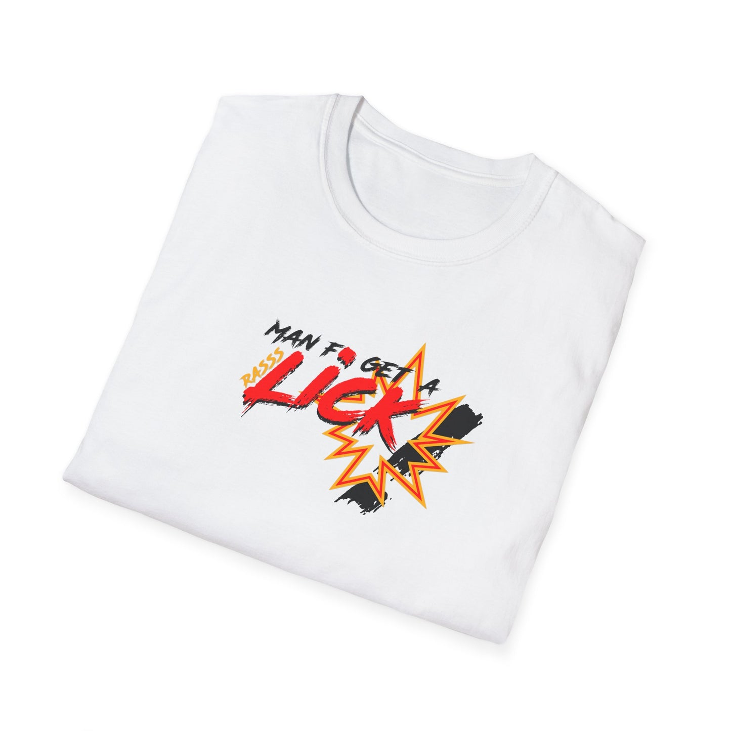 'Man to Get a Rass Lick!' Graphic Tee - Funny Unisex Softstyle T-Shirt