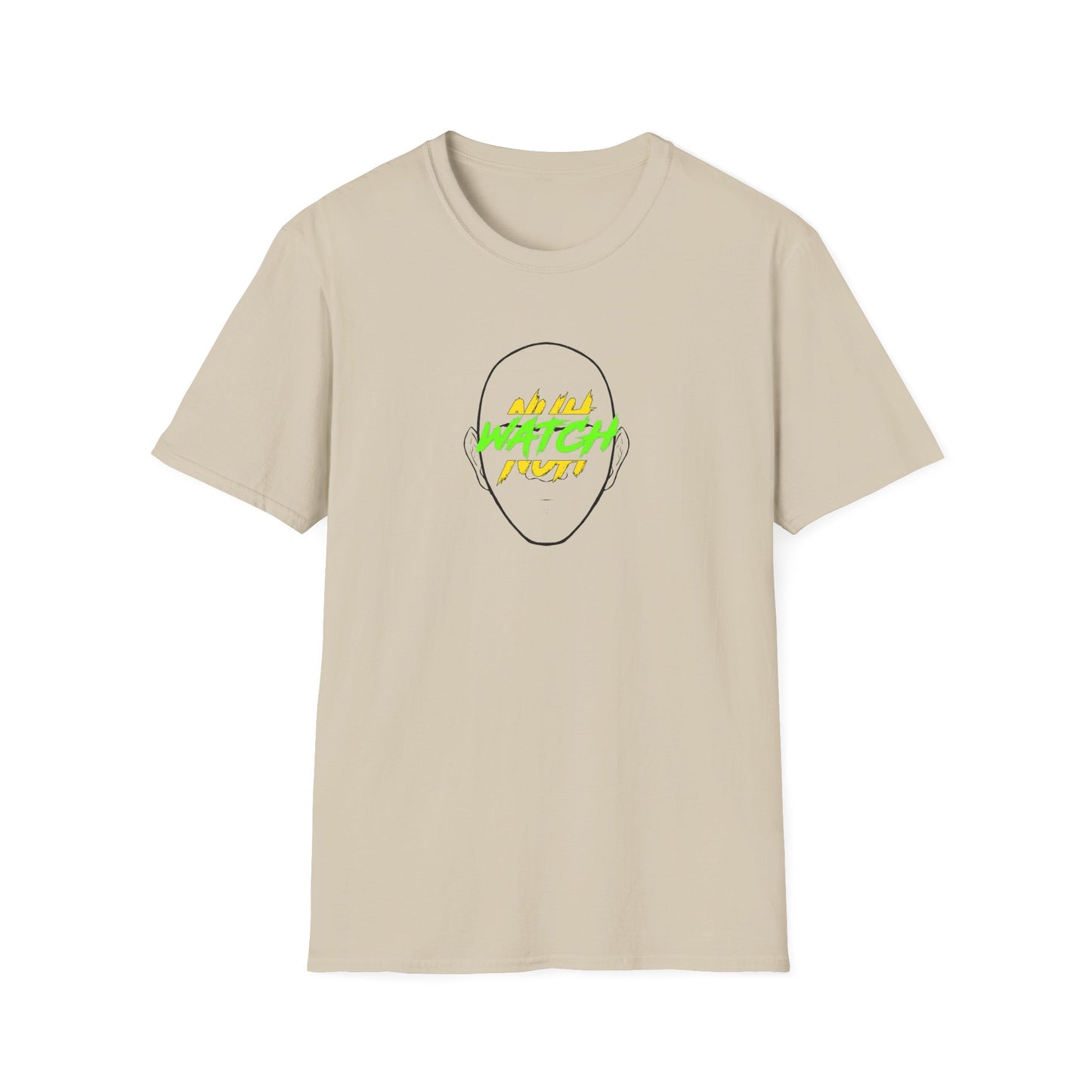 'Nuh Watch nuh Face!' Unisex Softstyle T-Shirt - Graphic Tee