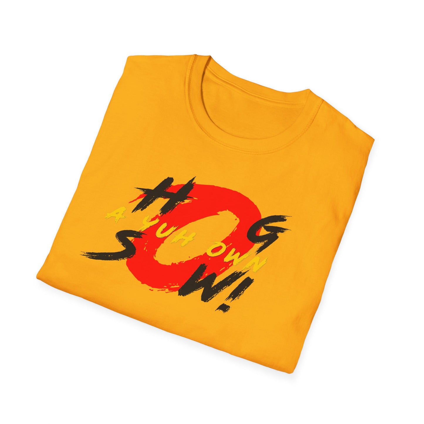 "Hog A Yuh Own Sow!" Graphic Tee - Unisex Softstyle T-Shirt - Casual Wear for All Occasions