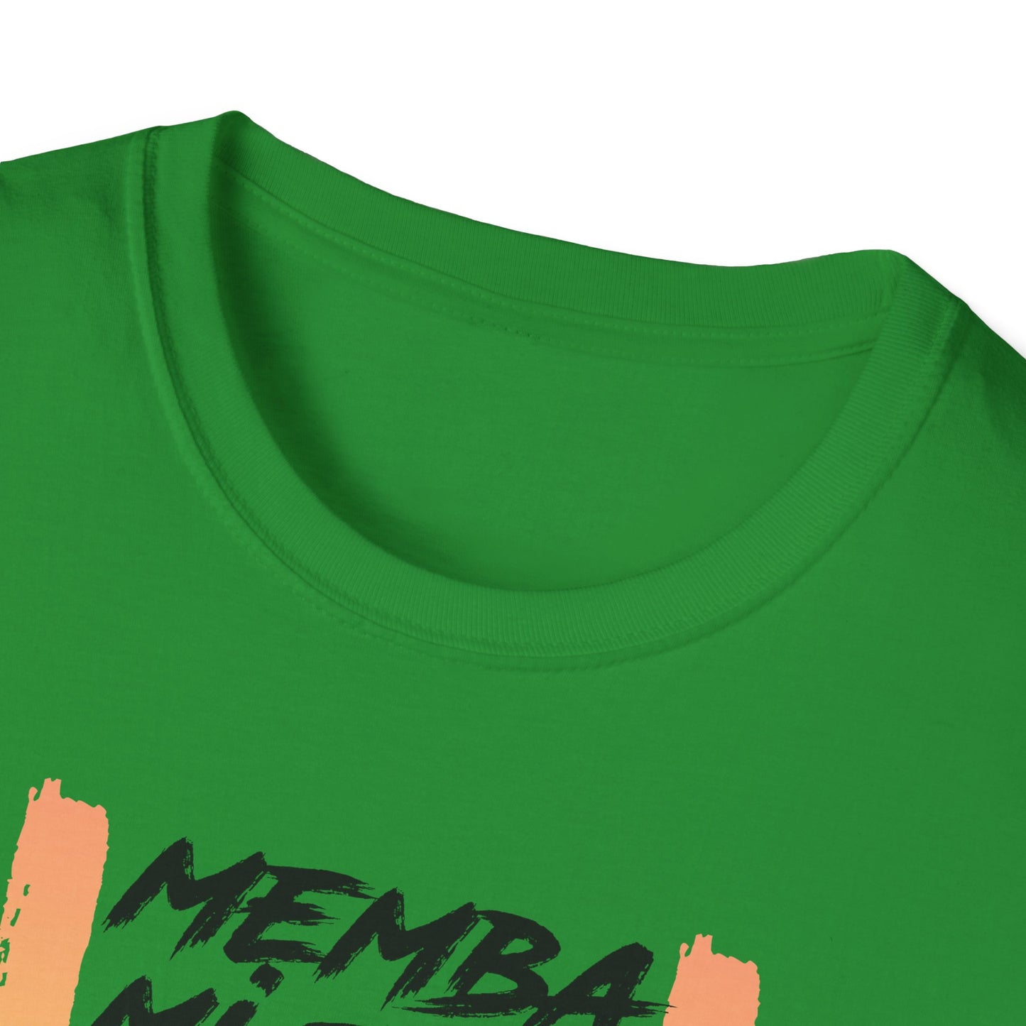 'MEMBA MI TELL YUH' - Unisex Softstyle T-Shirt - Vibrant Graphic Tee for Casual Vibes