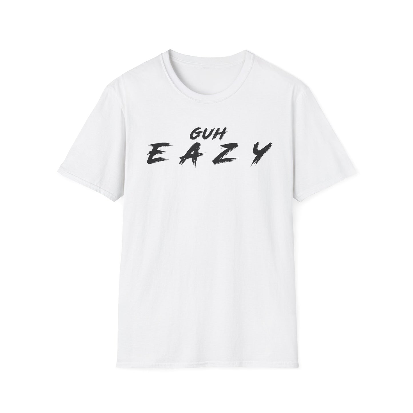 'GUH EAZY' Graphic Tee for Casual Wear - Unisex Softstyle T-Shirt - Trendy