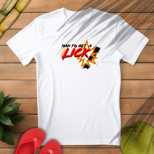 'Man to Get a Rass Lick!' Graphic Tee - Funny Unisex Softstyle T-Shirt
