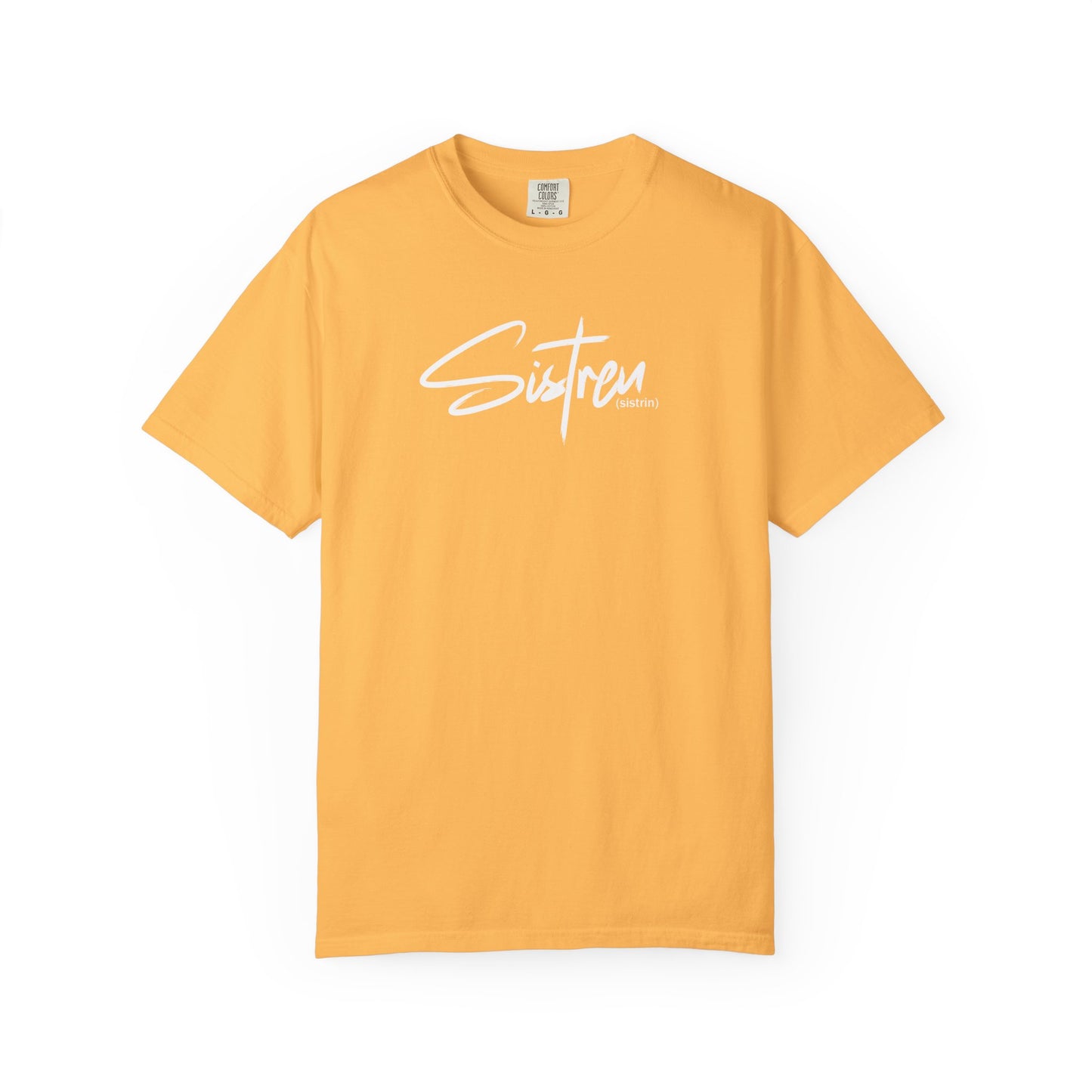 'Sistren' - Unisex Garment-Dyed T-shirt