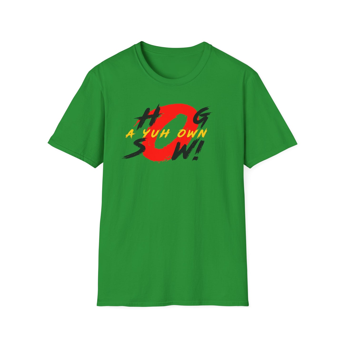 "Hog A Yuh Own Sow!" Graphic Tee - Unisex Softstyle T-Shirt - Casual Wear for All Occasions