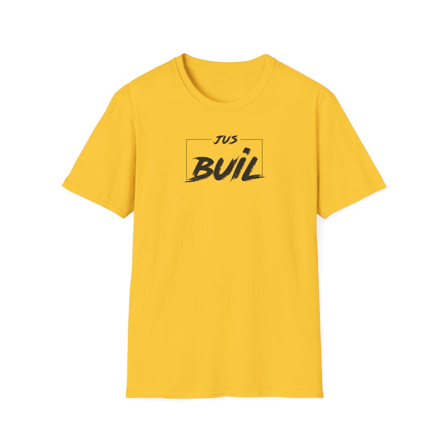 'Just Buil' Motivation Tee - Inspirational Unisex Softstyle T-Shirt
