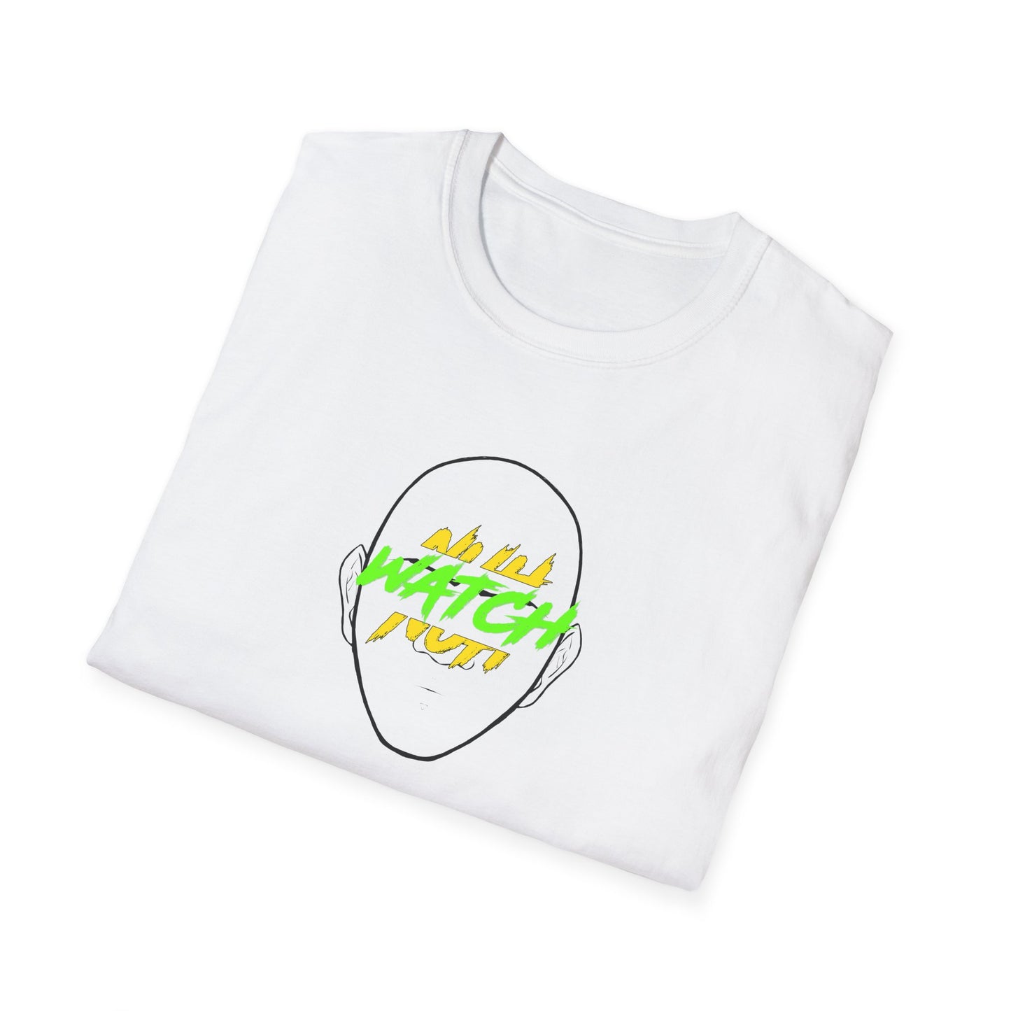 'Nuh Watch nuh Face!' Unisex Softstyle T-Shirt - Graphic Tee