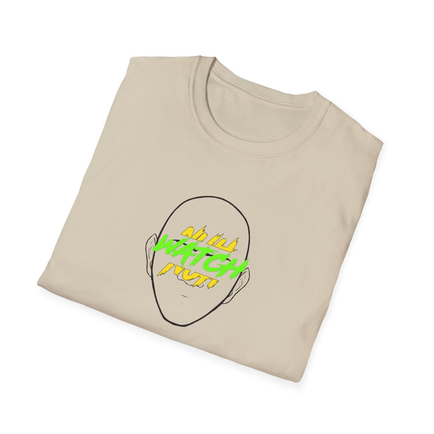 'Nuh Watch nuh Face!' Unisex Softstyle T-Shirt - Graphic Tee