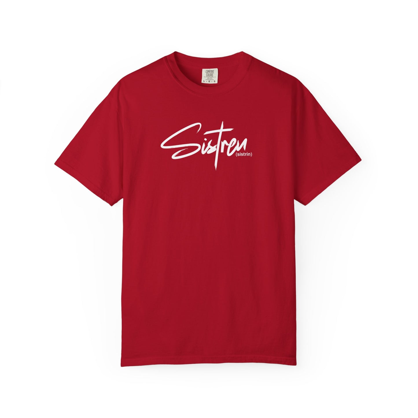 'Sistren' - Unisex Garment-Dyed T-shirt