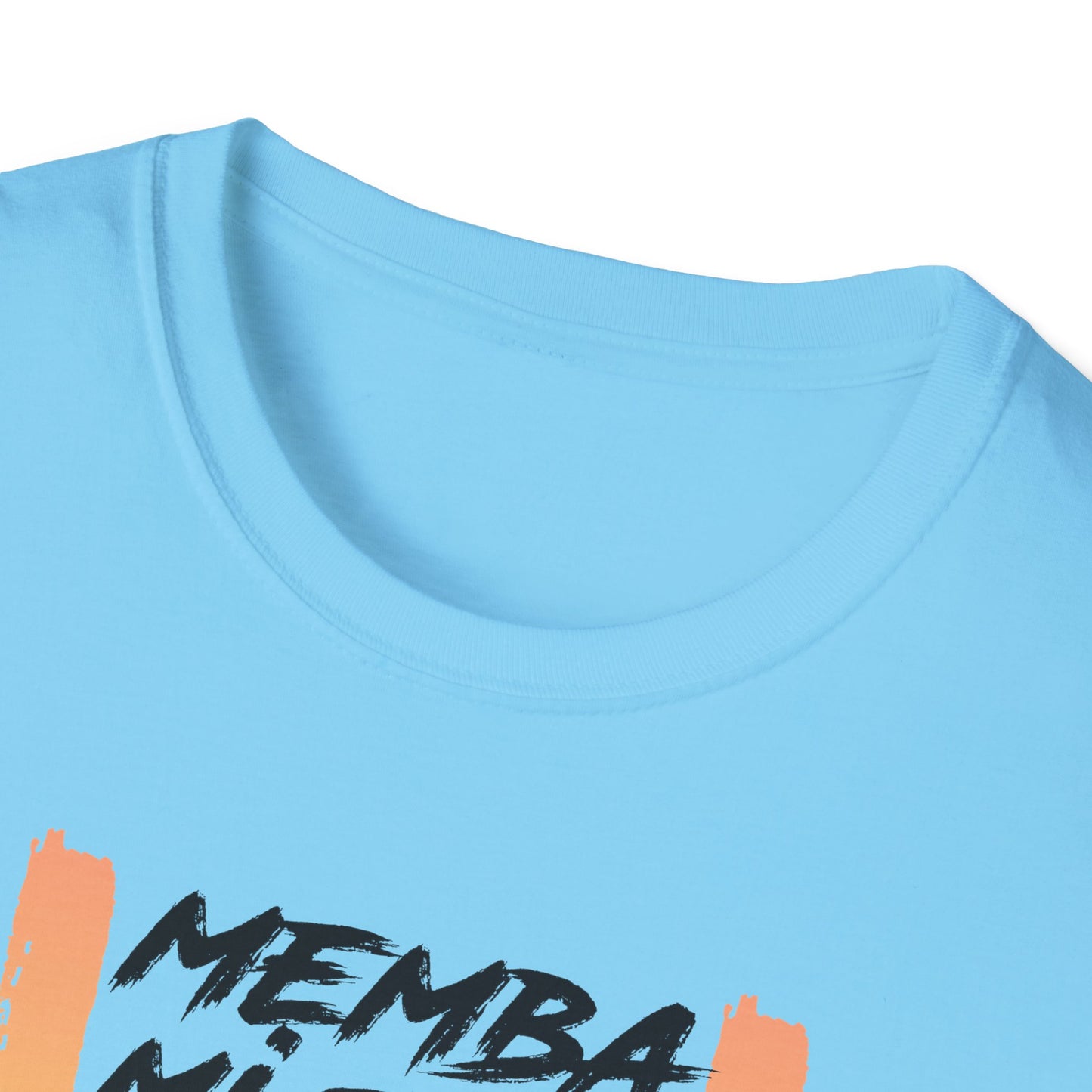 'MEMBA MI TELL YUH' - Unisex Softstyle T-Shirt - Vibrant Graphic Tee for Casual Vibes