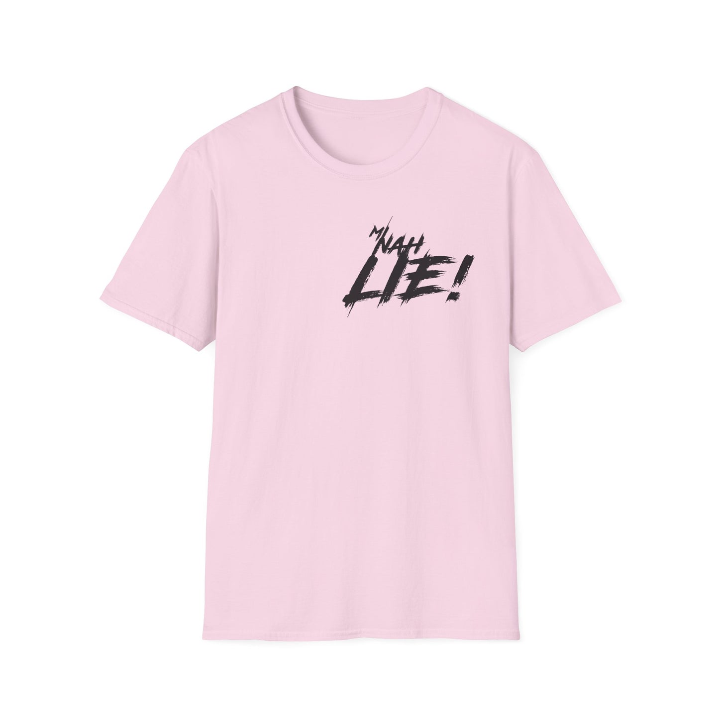 'Mi Nah Lie!' Cool Unisex Softstyle T-Shirt with Design - Perfect Gift for Casual Wear