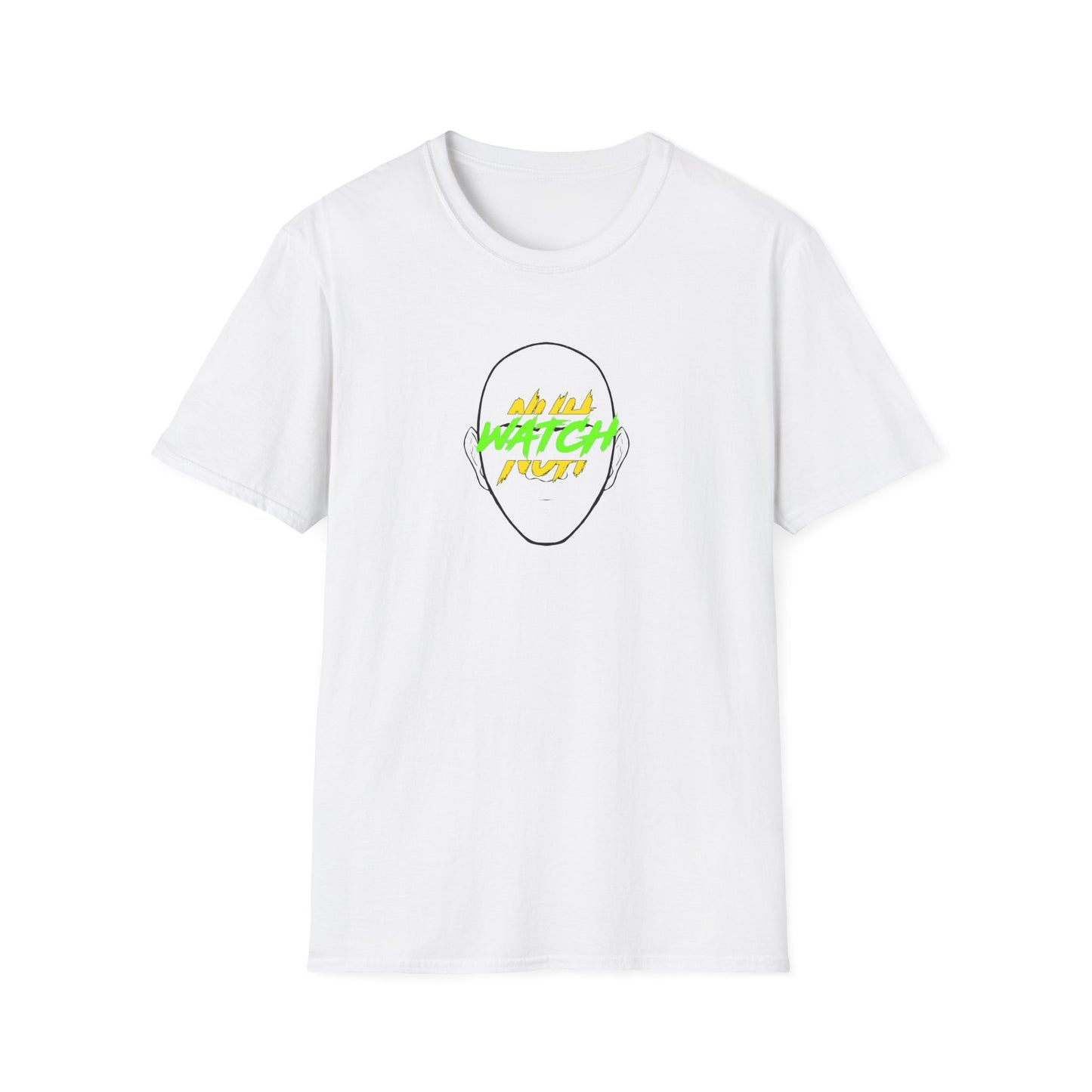 'Nuh Watch nuh Face!' Unisex Softstyle T-Shirt - Graphic Tee